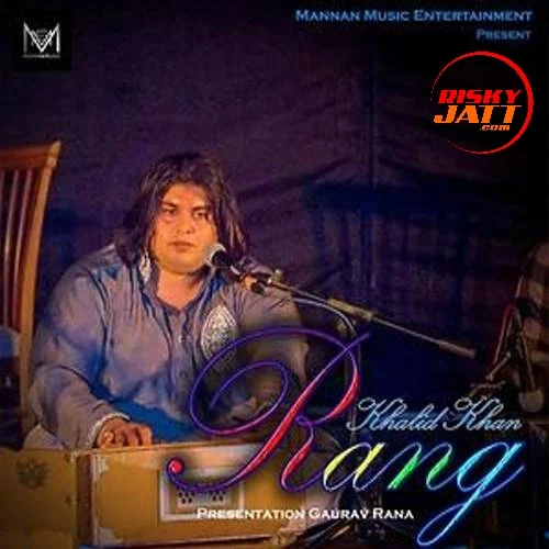 Khalid Khan Latest Songs, Albums and Music Collection