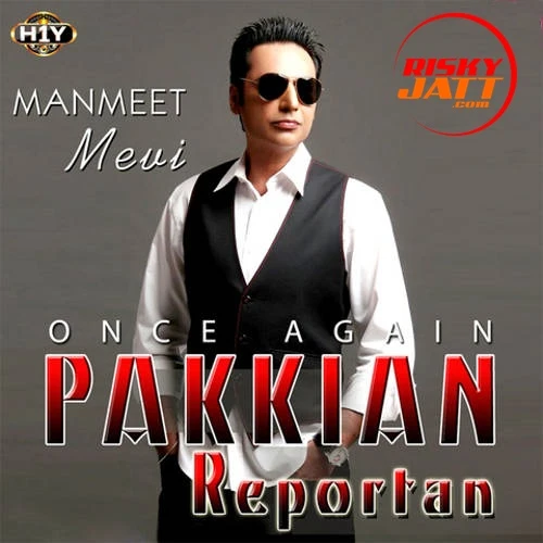 Manmeet Mevi Latest Songs, Albums and Music Collection