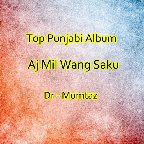 Dr Mumtaz Latest Songs, Albums and Music Collection