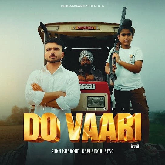 Sukh Kharoud and Davi Singh Latest Songs, Albums and Music Collection
