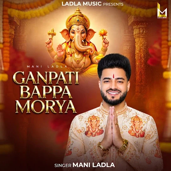 Mani Ladla Latest Songs, Albums and Music Collection