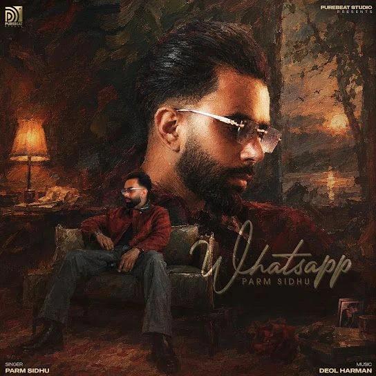 Parm Sidhu Latest Songs, Albums and Music Collection